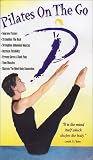 Pilates On The Go (No mat or accessories included) [VHS]