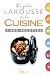 Petit Larousse de la cuisine - nouvelle présentation