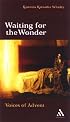 Waiting For The Wonder: Voices Of Advent