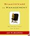 Shakespeare On Management: Wise Business Counsel from the Bard