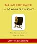 Shakespeare On Management: Wise Business Counsel from the Bard