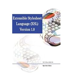 Extensible Stylesheet Language: Xsl Version 1.0