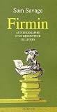 Firmin : Autobiographie d'un grignoteur de livres