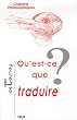 Qu'est-ce que traduire ?