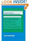 Information Seeking in Electronic Environments (Cambridge Series on Human-Computer Interaction)