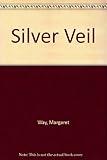 The silver veil