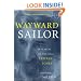 Wayward Sailor: In Search of the Real Tristan Jones