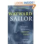 Wayward Sailor: In Search of the Real Tristan Jones