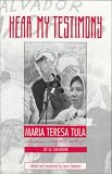Hear My Testimony: Maria Teresa Tula Human Rights Activist of El Salvador