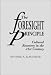 Book The Foresight Principle: Cultural Recovery in the 21st Century (Adamantine Studies on the 21st Century, No 15)