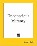 Unconscious Memory