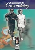 Guia Completa del Cross Training / Complete Guide of Cross Training