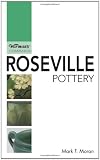 Roseville Pottery: Warman s Companion (Warman s Companion: Roseville Pottery)