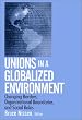 Unions in a Globalized Environment: Changing Borders, Organizational Boundaries, and Social Roles