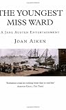 Youngest Miss Ward (A Jane Austen Entertainment)