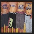 White Trash, Two Heebs and a Bean