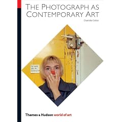 The Photograph as Contemporary Art (World of Art)