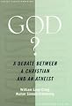 God?: A Debate between a Christian and an Atheist (Point/Counterpoint Series (Oxford, England).)