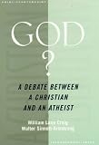 God?: A Debate between a Christian and an Atheist (Point/Counterpoint Series (Oxford, England).)