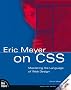 Eric Meyer on CSS. Mastering the language of  Web Design