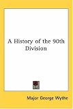 A History of the 90th Division