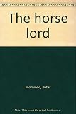 The horse Lord