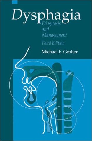 Books: Dysphagia. Diagnosis and Management