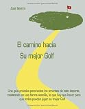 El camino hacia Su mejor Golf.