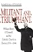 Books : Militant and Triumphant: William Henry O'Connell and the Catholic Church in Boston, 1895-1944
