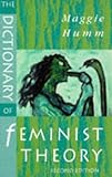 The dictionary of feminist theory