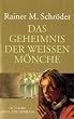 Das Geheimnis der wei�en M�nche