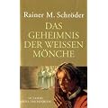 Das Geheimnis der wei�en M�nche