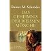 Das Geheimnis der wei�en M�nche