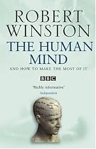The Human Mind and How to Make the Most of it