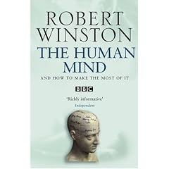 The Human Mind and How to Make the Most of it