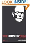 The Horror Film: An Introduction (New Approaches to Film Genre)