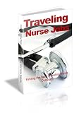 Traveling Nurse Jobs: Finding the Best Traveling Nurse Company