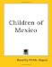 Books : Children of Mexico
