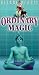 Ordinary Magic