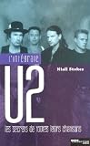 L'int�grale U2 : Les secrets de toutes leurs chansons