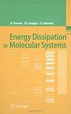 Energy Dissipation in Molecular Systems