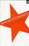 Revolutionaries : contemporary essays