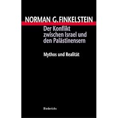 Der Konflikt zwischen Israel und den Palästinensern. Mythos und Realität (Gebundene Ausgabe)