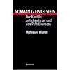 Der Konflikt zwischen Israel und den Pal�stinensern. Mythos und Realit�t