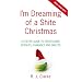 I'm Dreaming of a Shite Christmas