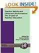 Teacher Beliefs and Classroom Performance: The Impact of Teacher Education (HC) (Advances in Teacher Education)