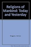 Religions of mankind : today & yesterday