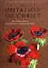 Search : The Imitation Of Christ: The Inspirational Teachings Of The 15th Century Monk, Thomas A Kempis (sacred Texts)