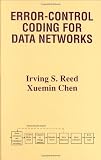 Error-Control Coding for Data Networks (The Kluwer International Series in Engineering and Computer Science)