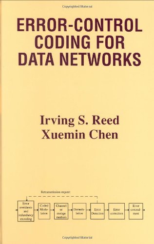 Error-Control Coding for Data Networks (The Kluwer International Series in Engineering and Computer Science)